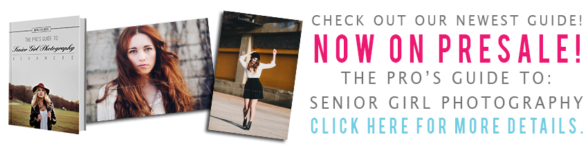 The Pro's Guide To: Senior Girl Photography